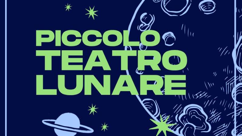 Piccolo Teatro Lunare (Little Lunar Theatre)