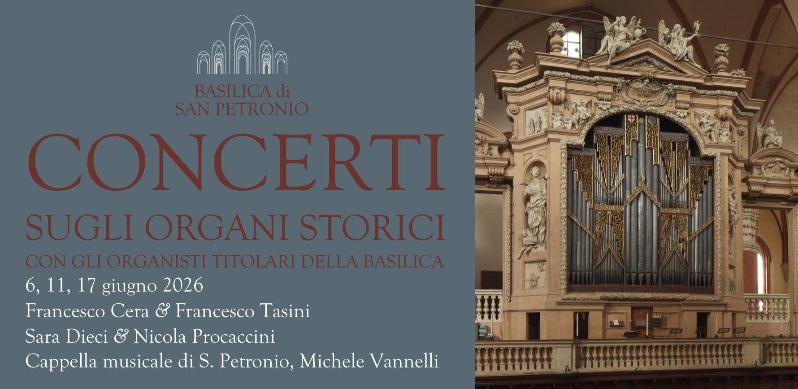 Concerts on the historic organs of San Petronio