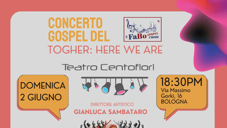 CONCERTO GOSPEL "TOGETHER: HERE WE ARE" del FaBo Mass Choir