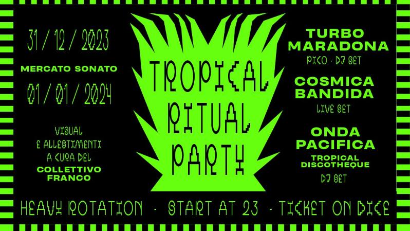 Tropical ritual party - Capodanno al mercat sonato