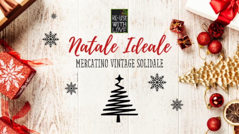 Re-Use with Love Odv mercatino solidale - Natale Ideale