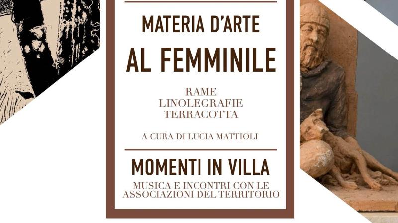 Momenti in Villa e mostra Materia d'Arte al femminile