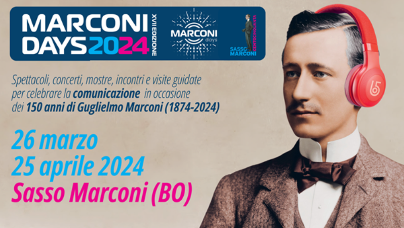 Marconi Days 2024 - 150th anniversary of Guglielmo Marconi's birth