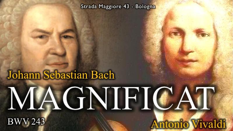 MAGNIFICAT BWV 243 DI J.S. BACH E GLORIA RV 589 dI A. VIVALDI