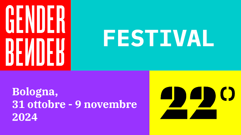 Gender Bender International Festival - 22nd edition