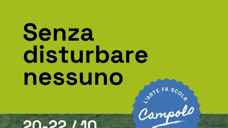 Senza disturbare nessuno