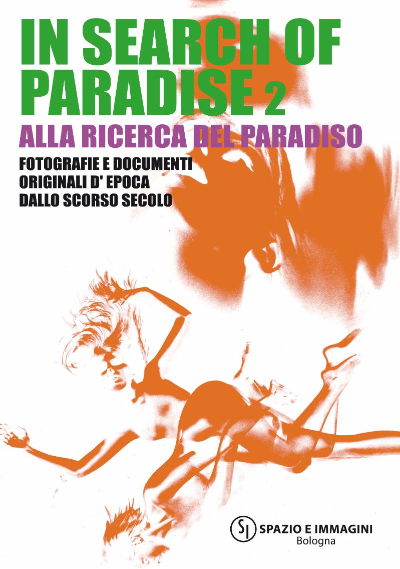 IN  SEARCH OF PARADISE 2. Original vintage photos and documents from the last century