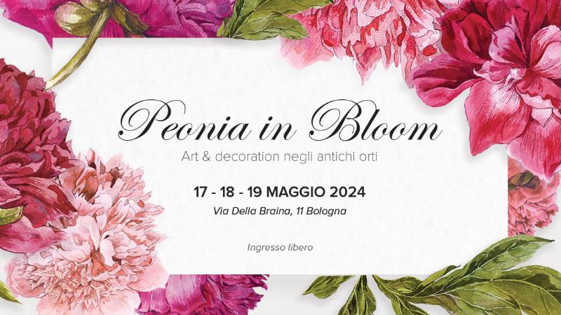 Peonia in Bloom – Art and decoration negli antichi orti