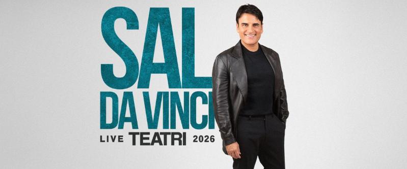 Sal Da Vinci | Live teatri 2026 Sal Da Vinci | Live teatri 2026