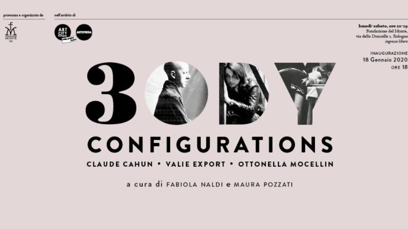 3 Body Configurations. Claude Cahun – VALIE EXPORT – Ottonella Mocellin