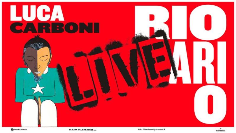 Luca Carboni - Rio Ari O Live | Unipol Arena