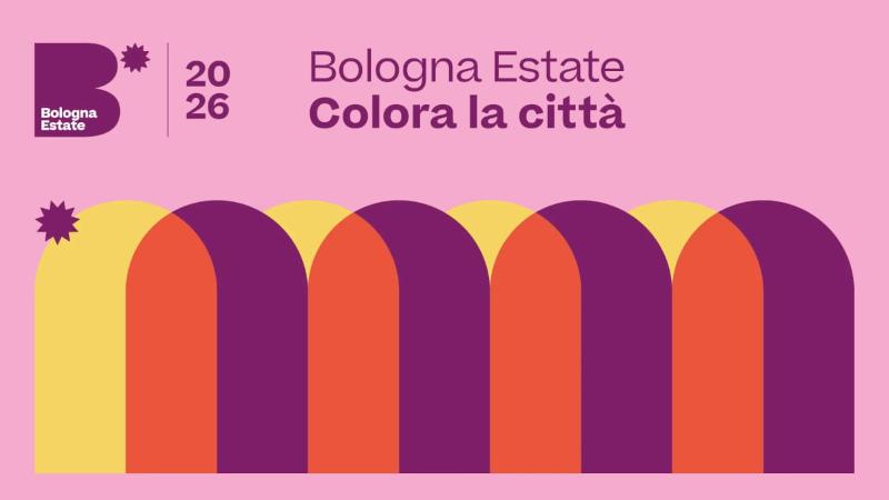 Bologna Estate 2026 - Summer events in Bologna Bologna Estate 2026 - Summer events in Bologna
